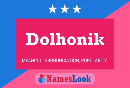 Dolhonik Name Poster