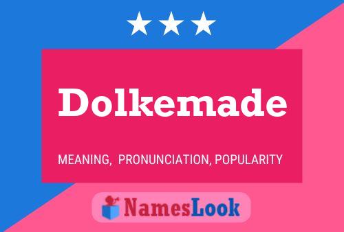 Dolkemade Name Poster