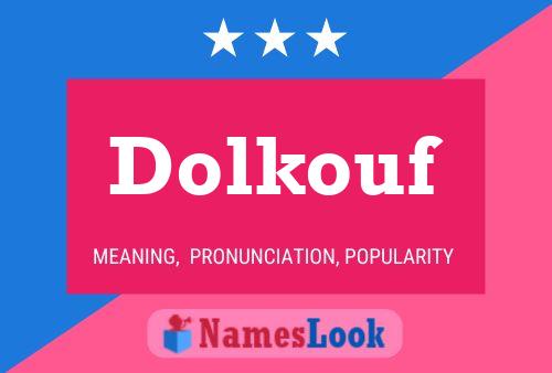 Dolkouf Name Poster