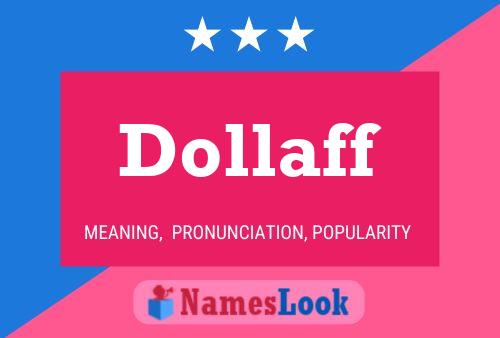 Dollaff Name Poster