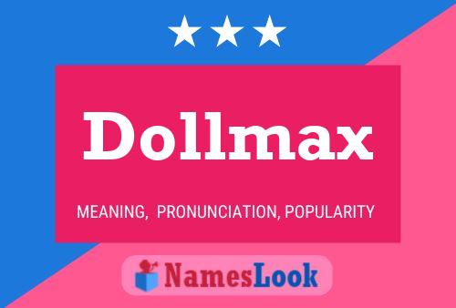 Dollmax Name Poster