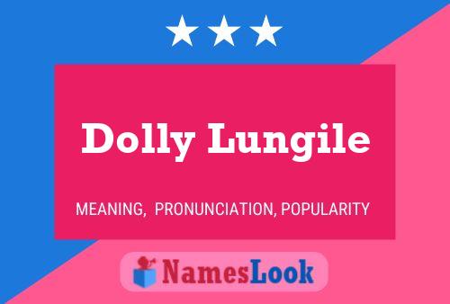 Dolly Lungile Name Poster