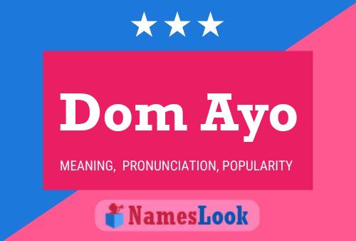 Dom Ayo Name Poster