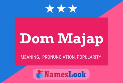 Dom Majap Name Poster