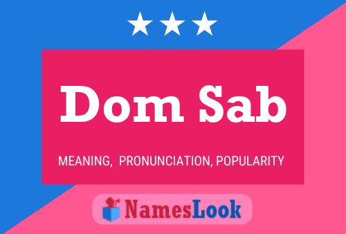 Dom Sab Name Poster