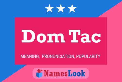 Dom Tac Name Poster