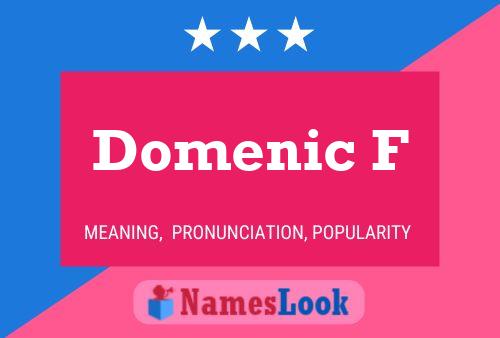 Domenic F Name Poster