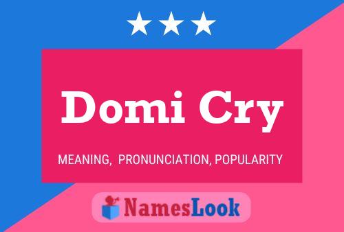 Domi Cry Name Poster