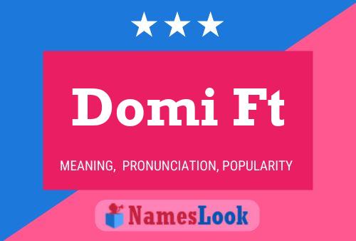 Domi Ft Name Poster