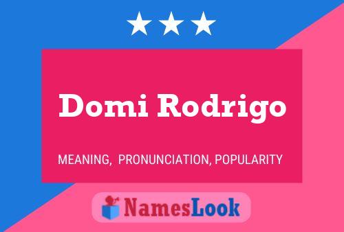 Domi Rodrigo Name Poster