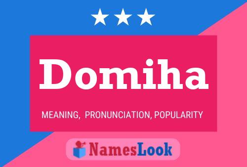 Domiha Name Poster