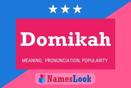 Domikah Name Poster