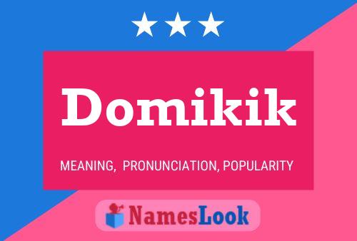 Domikik Name Poster