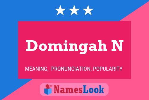 Domingah N Name Poster