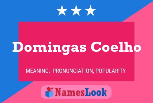 Domingas Coelho Name Poster