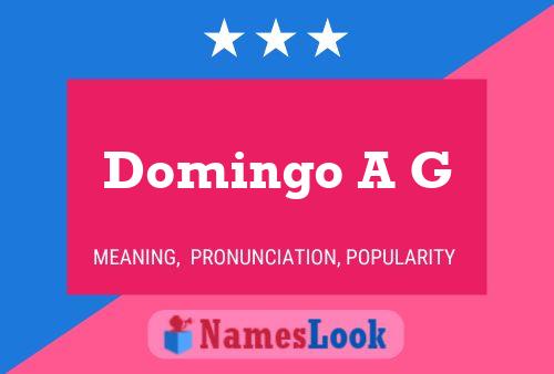 Domingo A G Name Poster