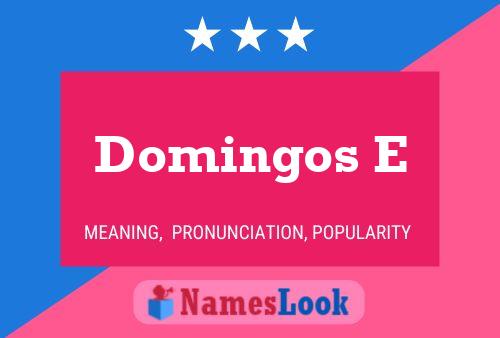 Domingos E Name Poster