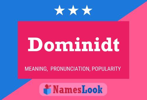 Dominidt Name Poster