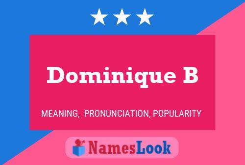 Dominique B Name Poster