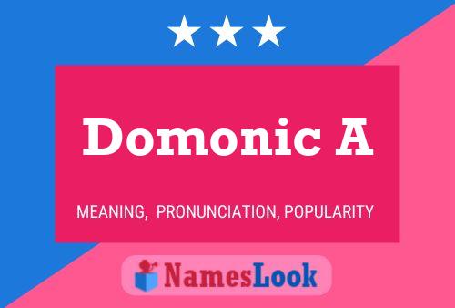 Domonic A Name Poster