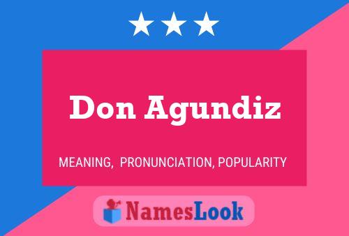 Don Agundiz Name Poster