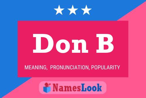 Don B Name Poster