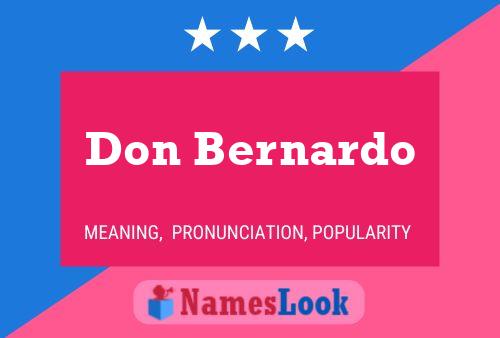 Don Bernardo Name Poster