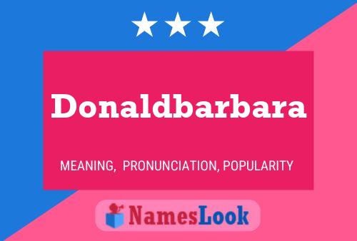 Donaldbarbara Name Poster