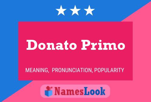 Donato Primo Name Poster