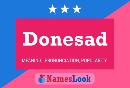 Donesad Name Poster