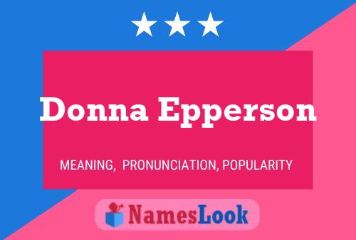 Donna Epperson Name Poster