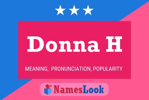 Donna H Name Poster