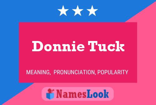 Donnie Tuck Name Poster