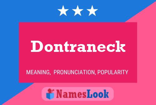 Dontraneck Name Poster