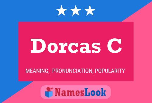 Dorcas C Name Poster