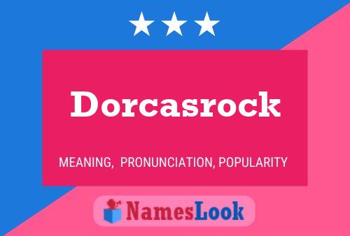 Dorcasrock Name Poster