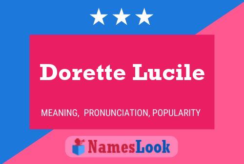 Dorette Lucile Name Poster