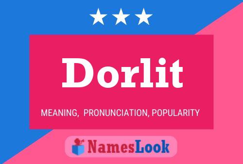 Dorlit Name Poster