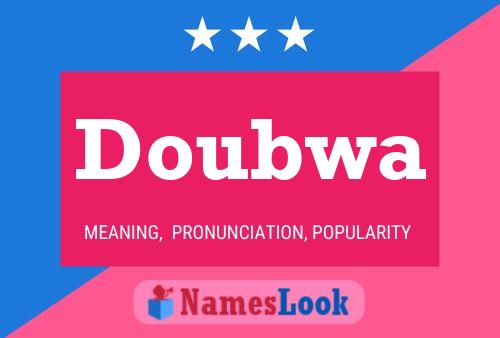 Doubwa Name Poster