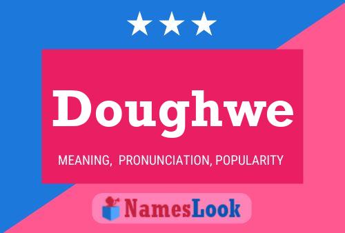 Doughwe Name Poster