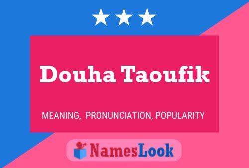 Douha Taoufik Name Poster