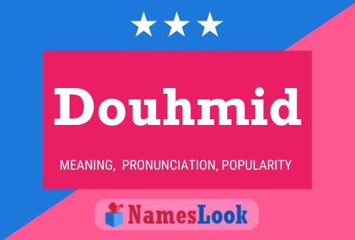 Douhmid Name Poster