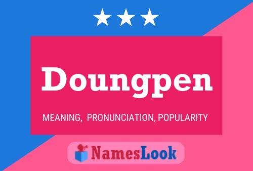 Doungpen Name Poster