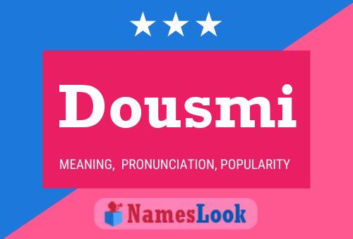 Dousmi Name Poster