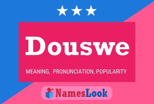 Douswe Name Poster