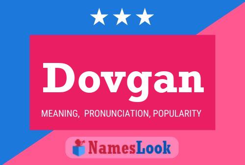 Dovgan Name Poster