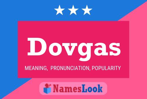 Dovgas Name Poster