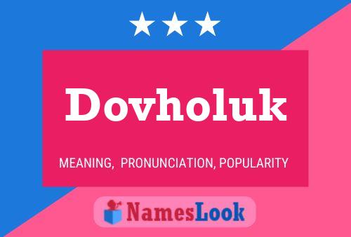 Dovholuk Name Poster