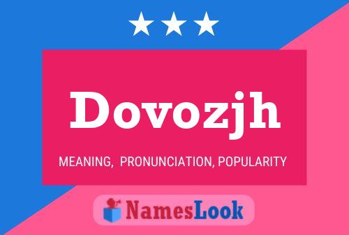 Dovozjh Name Poster