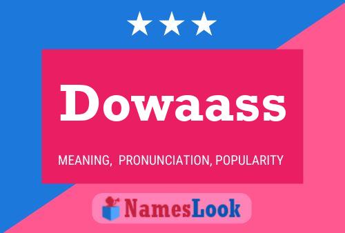 Dowaass Name Poster